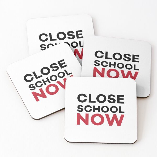 Item preview, Close School Now - Motivation Lockdown 2021 Sayings designed and sold by Scratches Tees.