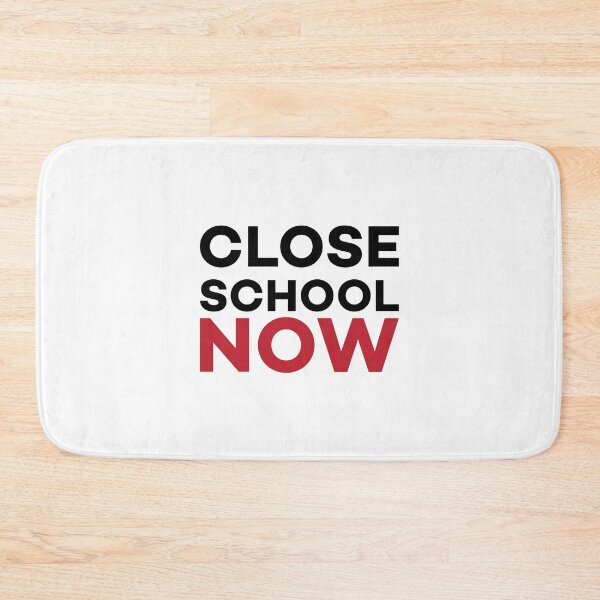 Item preview, Close School Now - Motivation Lockdown 2021 Sayings designed and sold by Scratches Tees.