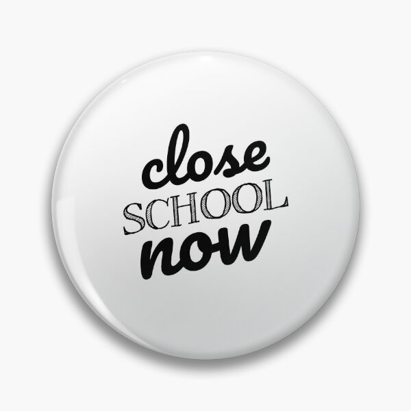 Item preview, Close School Now - Motivation Lockdown 2021 Sayings designed and sold by Scratches Tees.