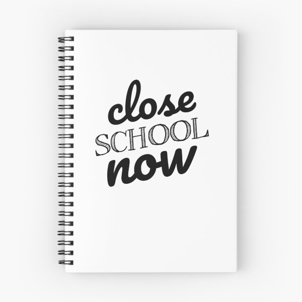 Item preview, Close School Now - Motivation Lockdown 2021 Sayings designed and sold by Scratches Tees.