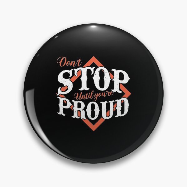 Item preview, Don't stop until you're proud designed and sold by karim Najjar.