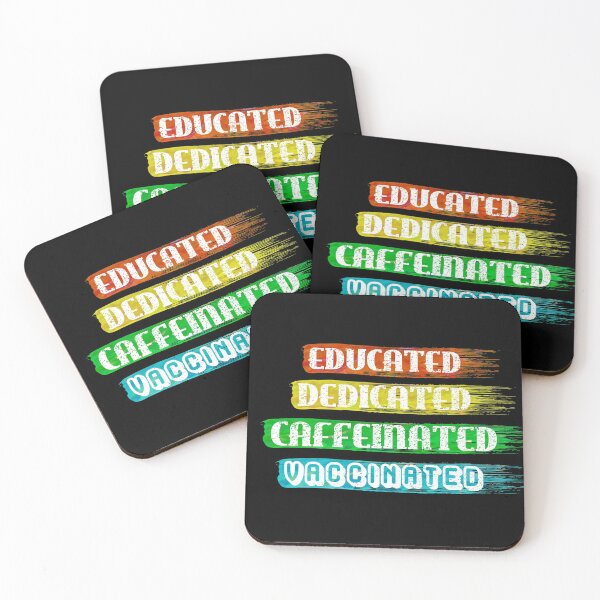 Item preview, Educated Dedicated Caffeinated Vaccinated (Neon Rainbow Jelly Colors) designed and sold by TheEditrix.