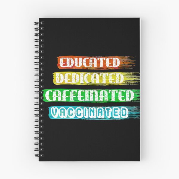 Item preview, Educated Dedicated Caffeinated Vaccinated (Neon Rainbow Jelly Colors) designed and sold by TheEditrix.