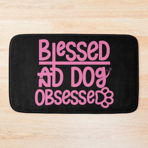 Item preview, Blessed and dog Obsessed designed and sold by Paw Love.