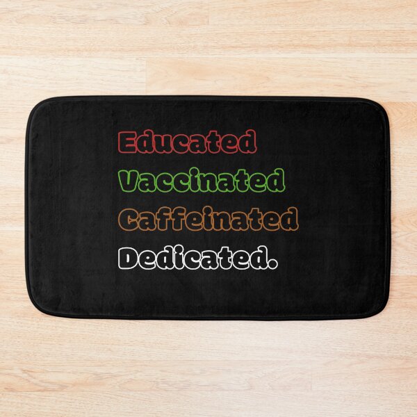 Item preview, Educated Vaccinated Caffeinated Dedicated designed and sold by GBDesigner.