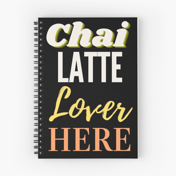 Item preview, Chai Latte Lover Here. Chai latte lover. designed and sold by Bonjan.
