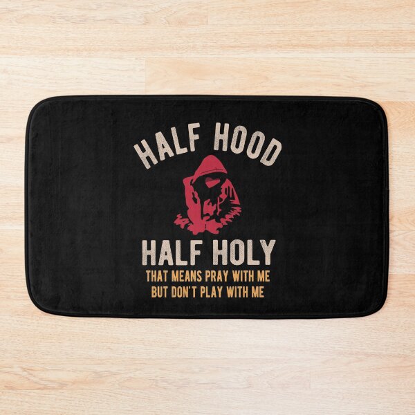 Artikelvorschau, Half Hood Half Holy Bete mit mir, spiele nicht mit mir entworfen und verkauft von TheaDesign.