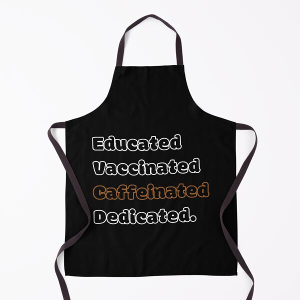 Item preview, Educated Vaccinated Caffeinated Dedicated designed and sold by GBDesigner.