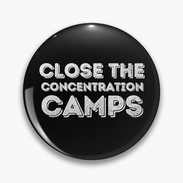Item preview, Close the Concentration Camps designed and sold by stuff-n-stuff.