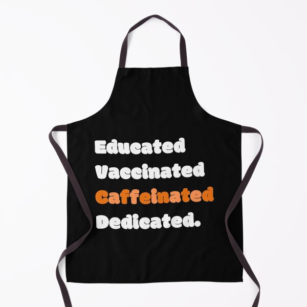 Item preview, Educated Vaccinated Caffeinated Dedicated designed and sold by GBDesigner.