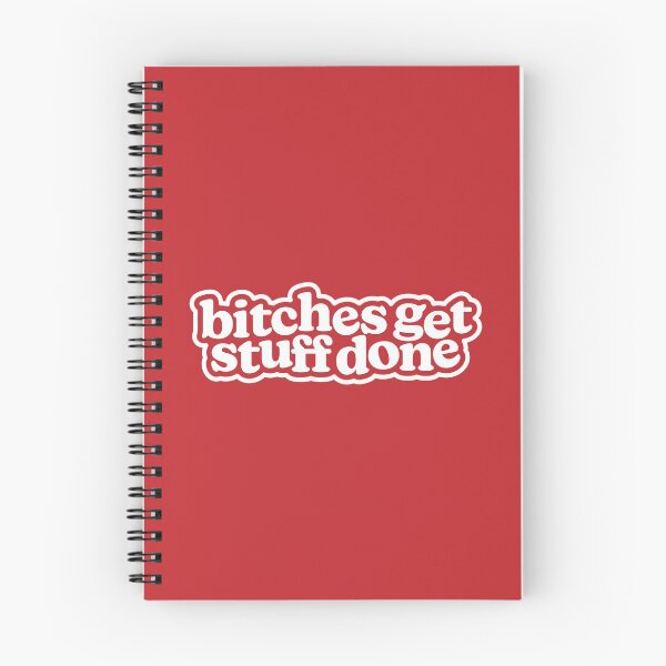 Item preview, Bitches Get Stuff Done designed and sold by MessyBestie.