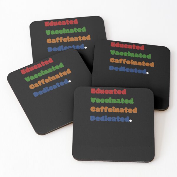 Item preview, Educated Vaccinated Caffeinated Dedicated designed and sold by GBDesigner.