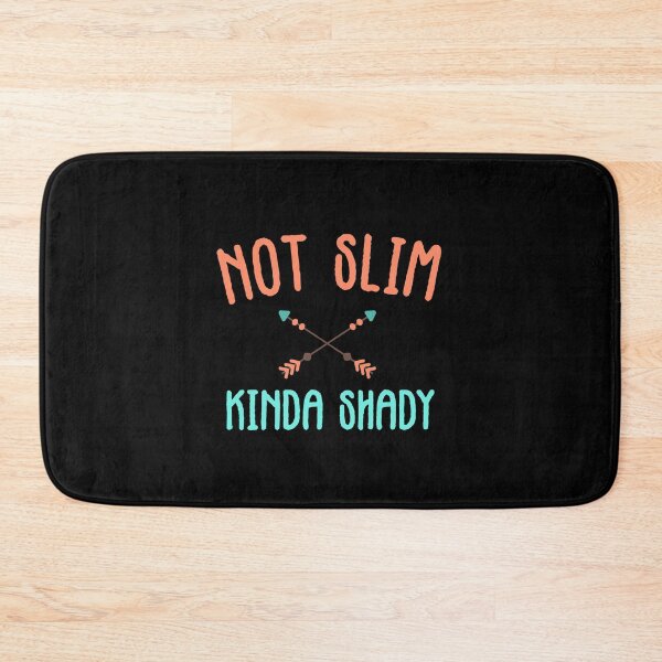 Item preview, Not Slim Kinda Shady designed and sold by TheaDesign.