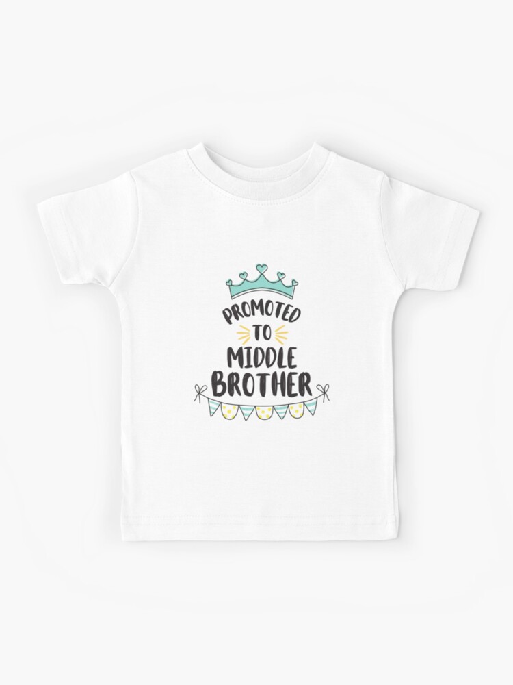 Promoted To Middle Brother Shirt