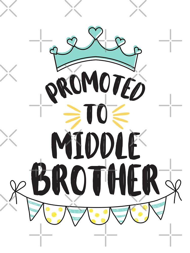 Promoted To Middle Brother Shirt