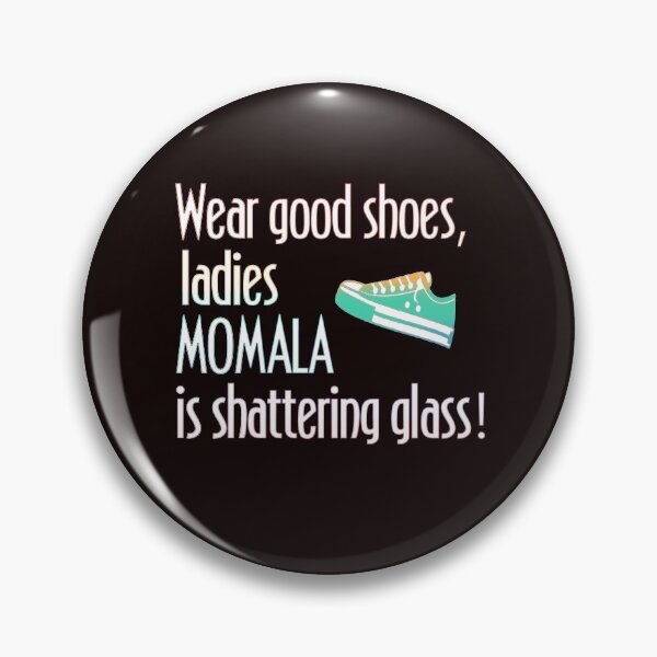 Item preview, Wear Shoes Ladies Momala is Shattering Glass designed and sold by Timeforplay.