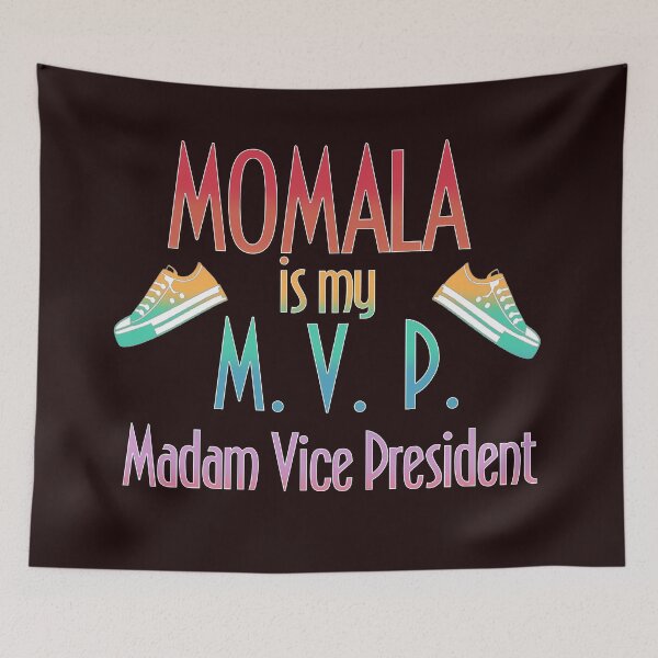 Item preview, Momala is my MVP Madam Vice President designed and sold by Timeforplay.