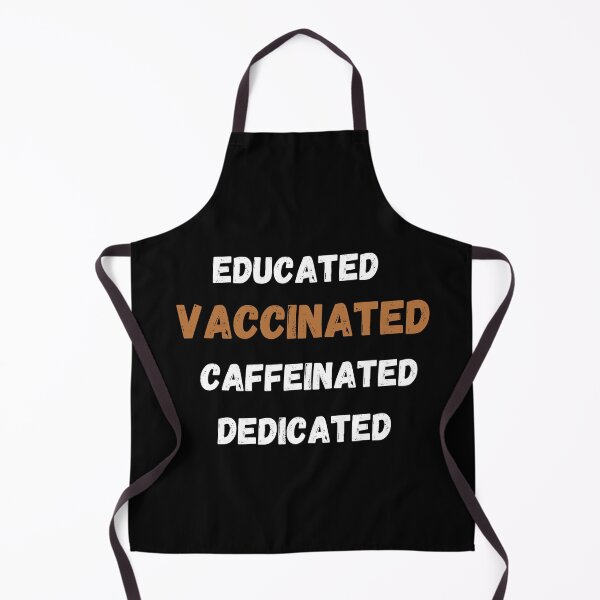 Item preview, educated, vaccinated, caffeinated, dedicated designed and sold by MoreArt15.