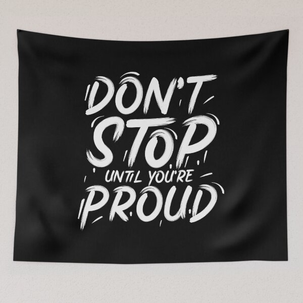 Item preview, Don't stop until you're proud designed and sold by karim Najjar.