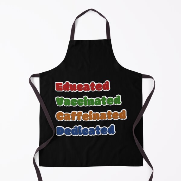 Item preview, Educated Vaccinated Caffeinated Dedicated designed and sold by GBDesigner.