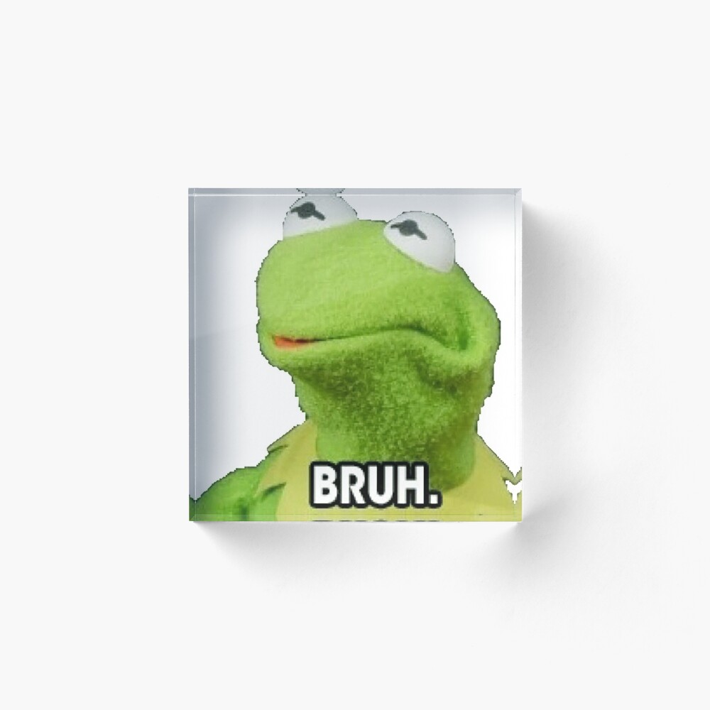 Bruh Kermit Art Board Print For Sale By Martimmendes Redbubble