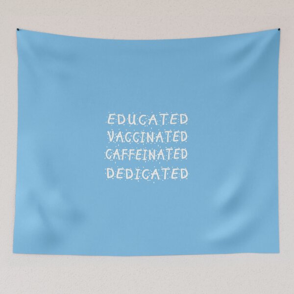 Item preview, Educated Vaccinated Caffeinated Dedicated designed and sold by prodesign2021.