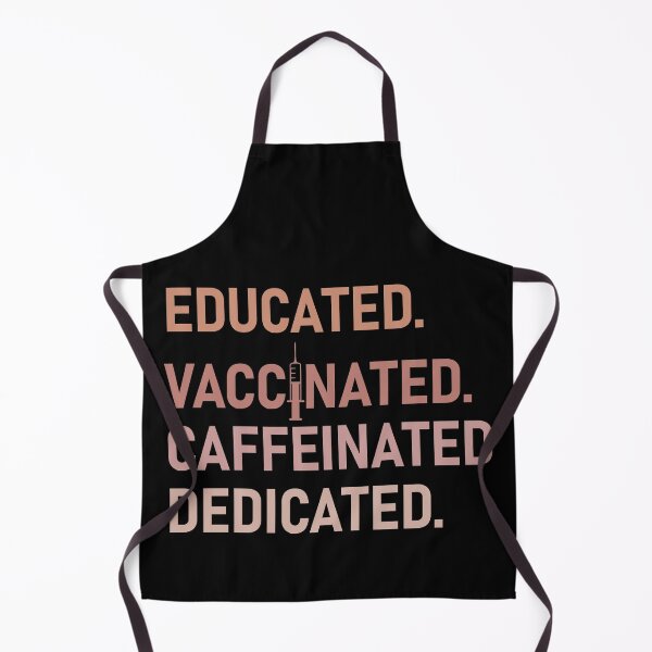 Item preview, Educated Vaccinated Caffeinated Dedicated Funny Vaccine Education Caffein Coffee Dedication Syringe Nurse Medical Student Quarantine Lover Gift For Wife Girl Husband designed and sold by JustBeHappyy.
