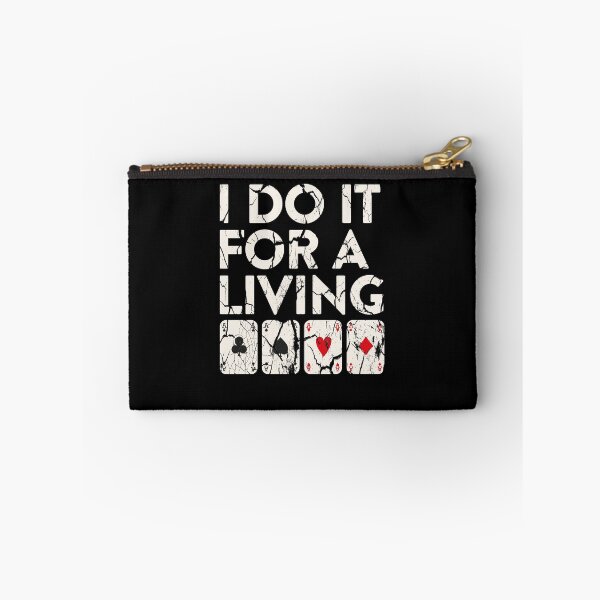 Item preview, I do it for a Living | Poker Gift for Poker Player designed and sold by FalkDania.