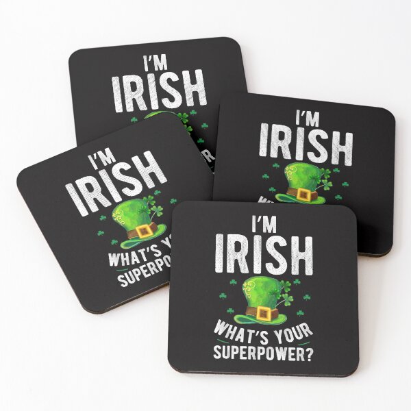Item preview, Im Irish Whats Your Superpower designed and sold by sasigifts.
