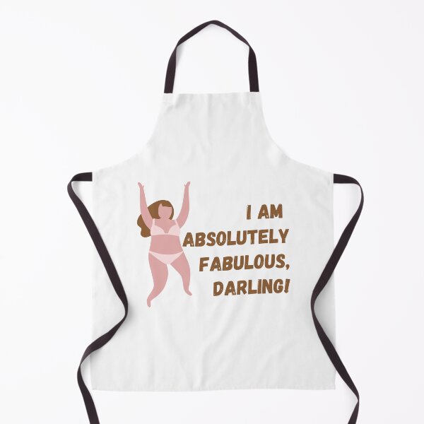 Item preview, I am absolutely fabulous darling designed and sold by StiAvelli.