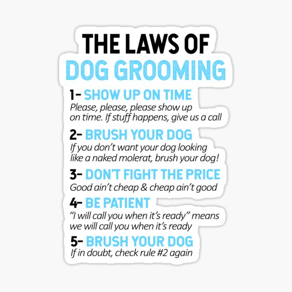 The Laws Of Dog Grooming Sticker