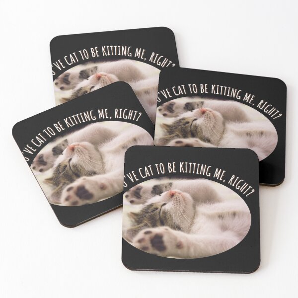 Item preview, You've Cat To Be Kitting Me, Right? t-shirt designed and sold by Lees Tees.