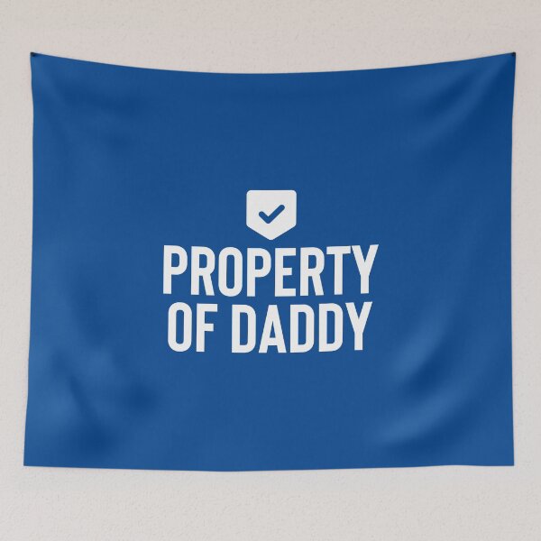 Item preview, Property Of Daddy #1 designed and sold by SalahBlt.
