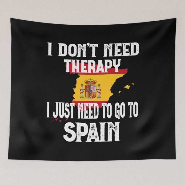 Item preview, I Don't Need Therapy I Just Need to Go to Spain designed and sold by ADAMYASS.