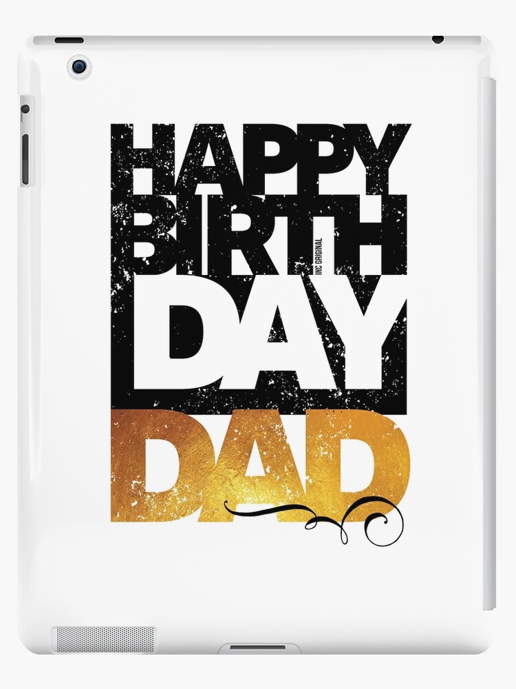 Coque Et Skin Adhesive Ipad Joyeux Anniversaire Papa Carte De Voeux Par Inc Solutions Redbubble