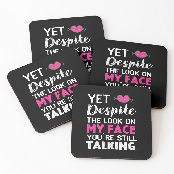 Item preview, Yet, despite the look on my face, you're still talking  designed and sold by TheaDesign.