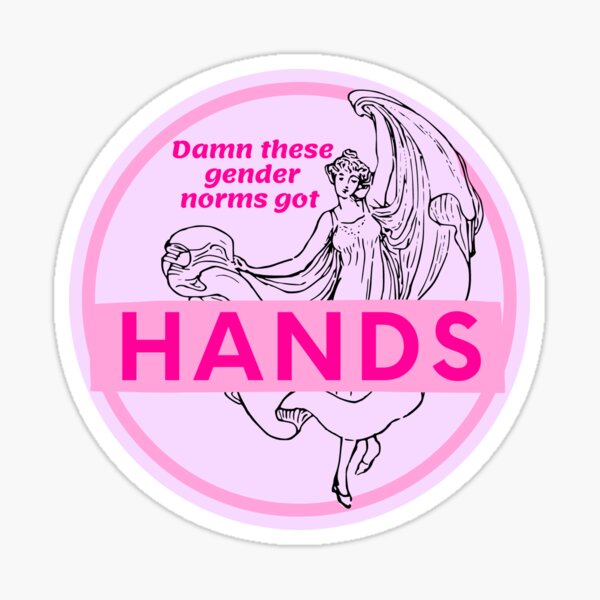 Damn These Gender Norms Got Hands Sticker For Sale By Kharter125 Redbubble 3470