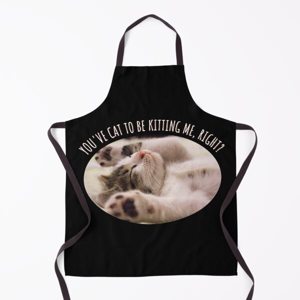 Item preview, You've Cat To Be Kitting Me, Right? t-shirt designed and sold by Lees Tees.