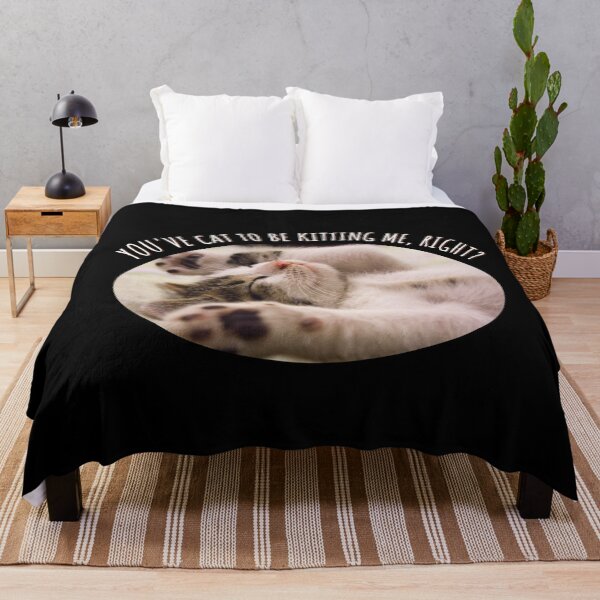 Item preview, You've Cat To Be Kitting Me, Right? t-shirt designed and sold by Lees Tees.
