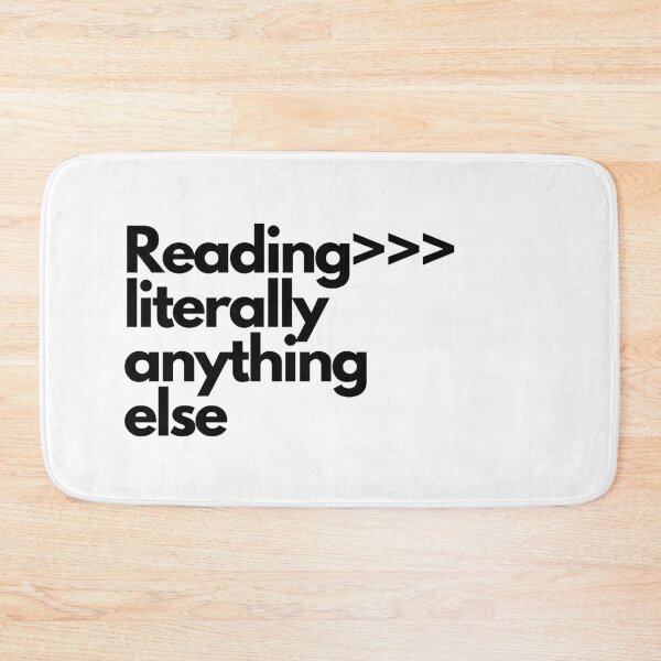 Item preview, Reading is better than literally anything else designed and sold by Faeblehoarder.