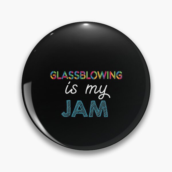 Item preview, Glassblowing is my Jam. Funny Glassblowing Design designed and sold by Custom365.