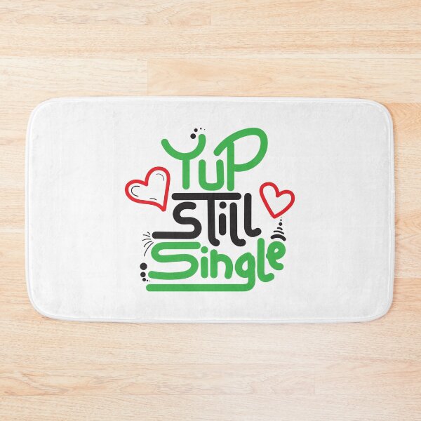 Item preview, Yep Still Single , happy valentine's day shirt, Valentines gift for Single, Valentines Day single shirt designed and sold by Drago Art.