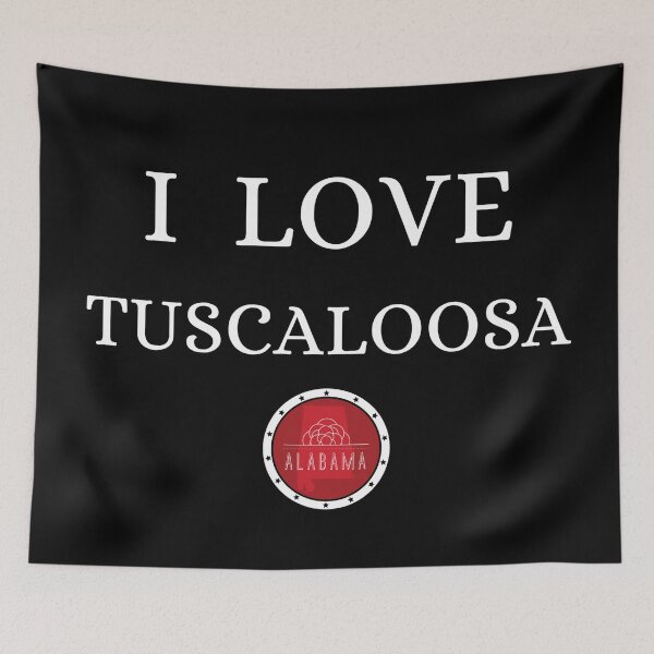 Item preview, I LOVE TUSCALOOSA | Alabam county United state of america designed and sold by Gatsbird Design.