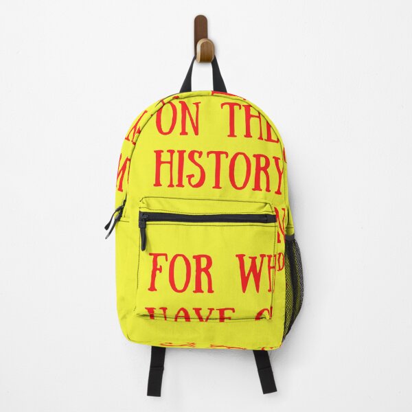 Item preview, For while we have our eyes on the future, history has its eyes on us. designed and sold by LolasTees.