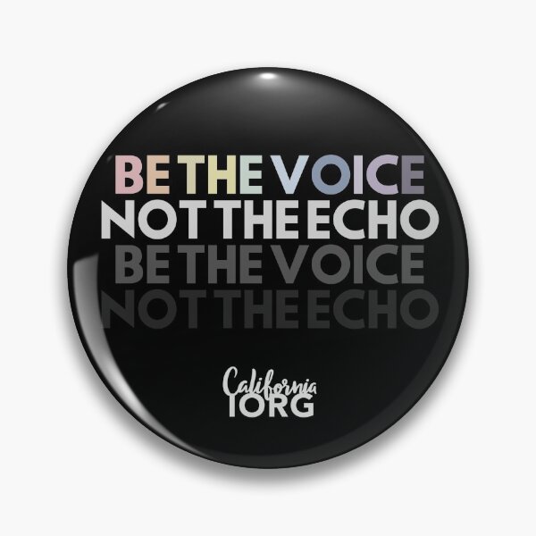 Item preview, Be The Voice. Not The Echo designed and sold by CAIORG.