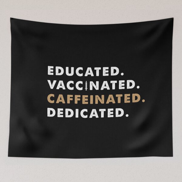 Item preview, Educated Vaccinated Caffeinated Dedicated designed and sold by ambaart.