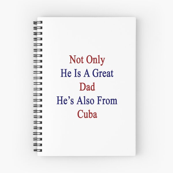 Item preview, Not Only He Is A Great Dad He's Also From Cuba  designed and sold by supernova23.