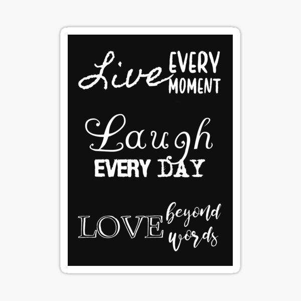 Live Laugh Love Sticker