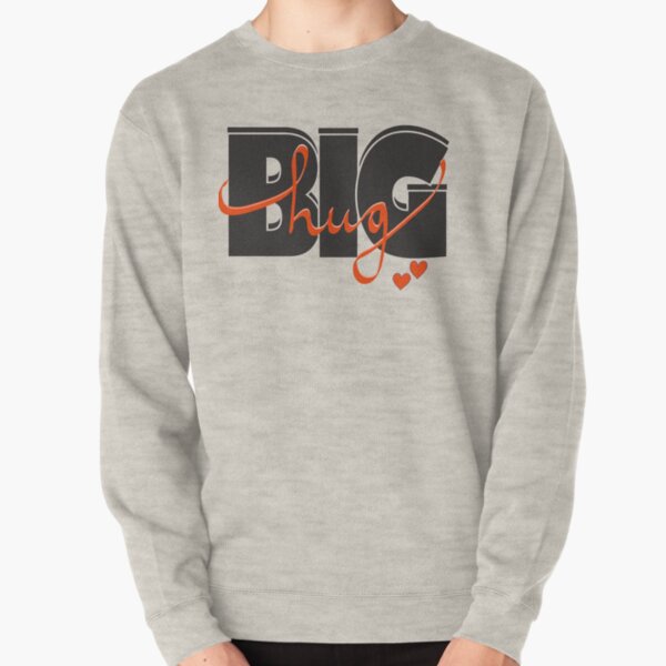Big hug Pullover Sweatshirt