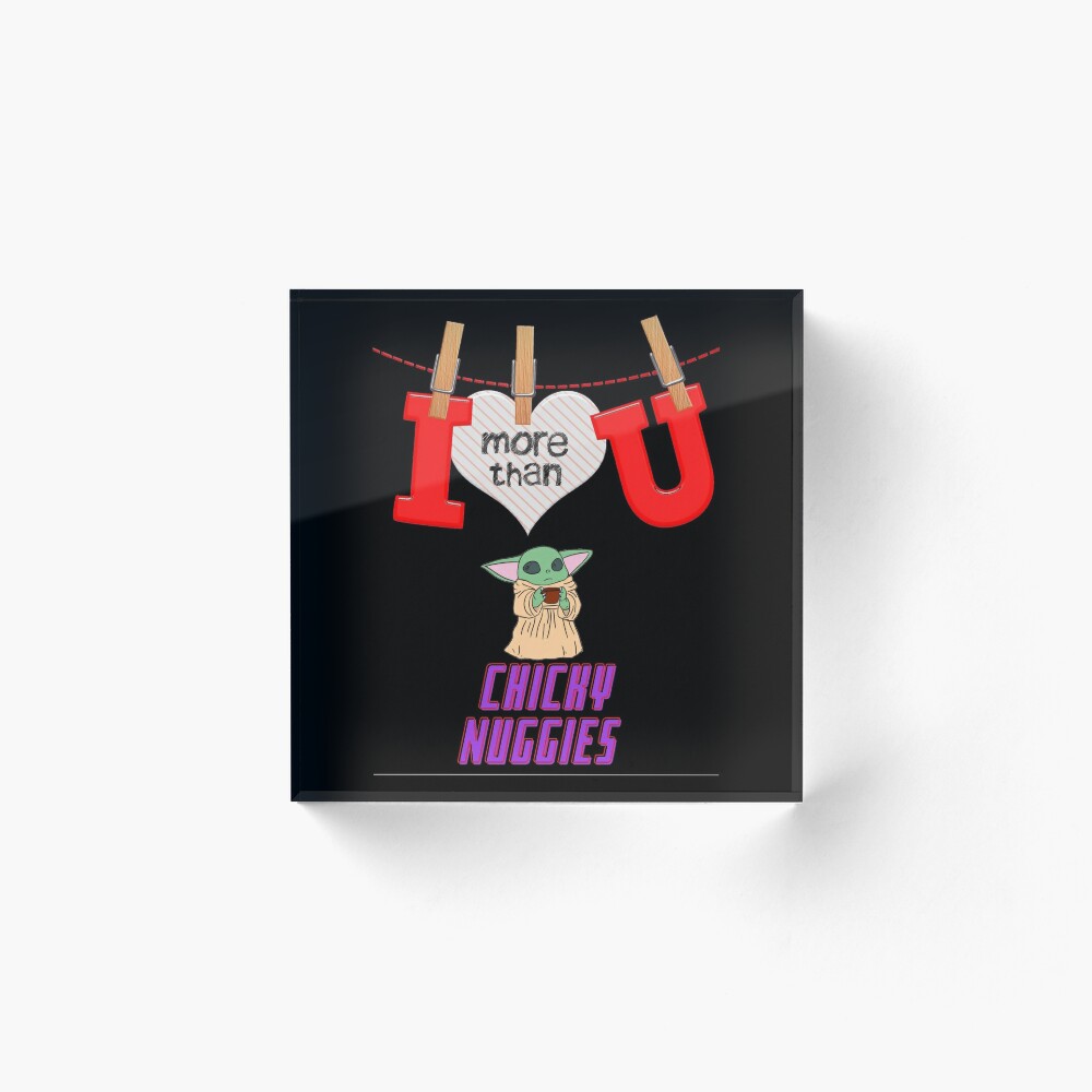Funny Valentines Day Gif I Love You More Than Chicky Nuggies Art Board Print By Deamatees Redbubble